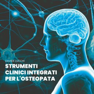 corso online in presenza blended Strumenti clinici integrati per l'osteopata le frequenze del movimento permesso Davide Lucchi