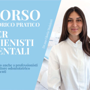 Corso teorico-pratico per igienisti dentali gloria mainieri paziente ortodontico implantare parodontale protesico Toronto fumatore sondaggio