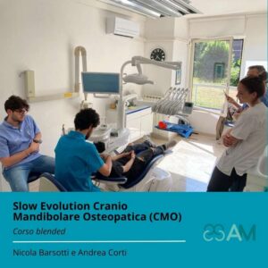 Slow Evolution Cranio Mandibolare Osteopatica CMO