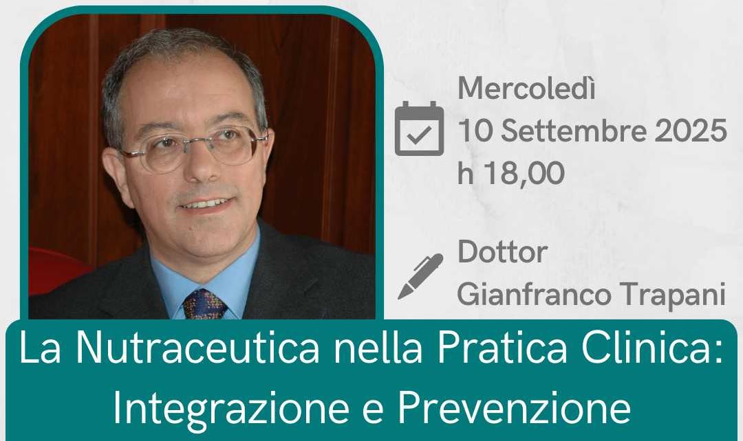 Webinar Mibes - Trapani 2 orizzontale La Nutraceutica nella Pratica Clinica: Integrazione e Prevenzione Dott. Gianfranco Trapani webinar Mibes