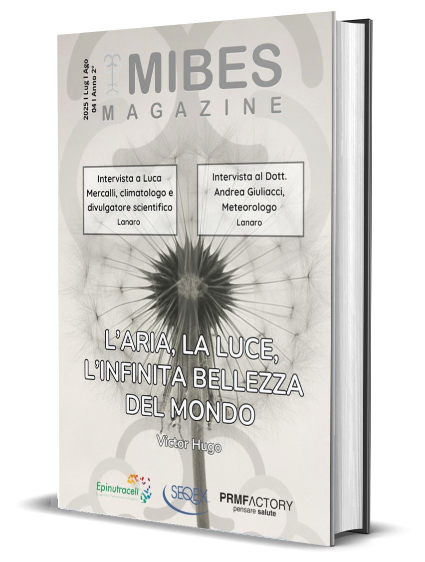 2025 N 4 - L'Aria, la Luce, l'Infinita Bellezza del Mondo rivista gratuita mibes magazine