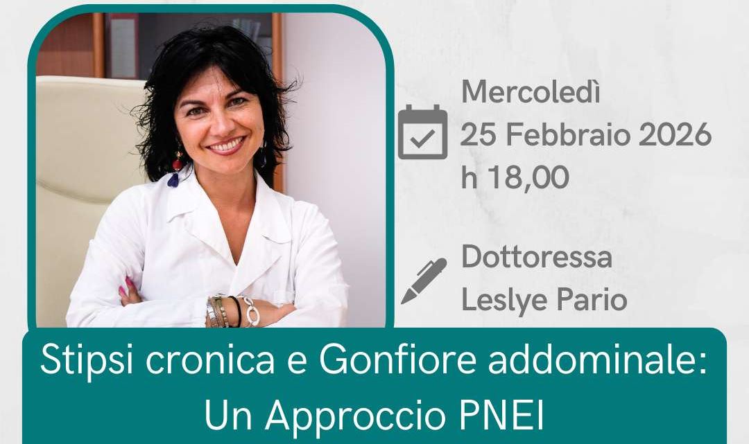 Stipsi cronica e Gonfiore addominale: Un approccio PNEI Leslye Pario Webinar Mibes