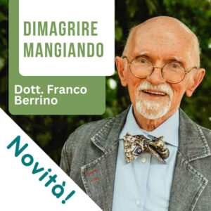 Corso Dimagrire Mangiando Dott. Franco Berrino