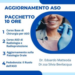 Pacchetto Aggiornamento ASO 10 ore - Pacchetto Aggiornamento ASO 10 ore - Chirurgia, Radiologia, Patologia e Pedodonzia